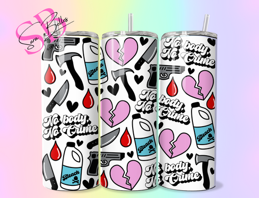 No Body No Crime 20oz Tumbler – True Crime Inspired Stainless Steel Cup with Lid & Straw